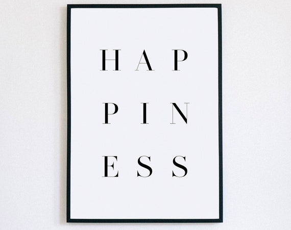 Happiness Wall Art Inspirational Quote Positive Quotes Best Friend Gift Gift For Family Home Decor Minimalist Decor