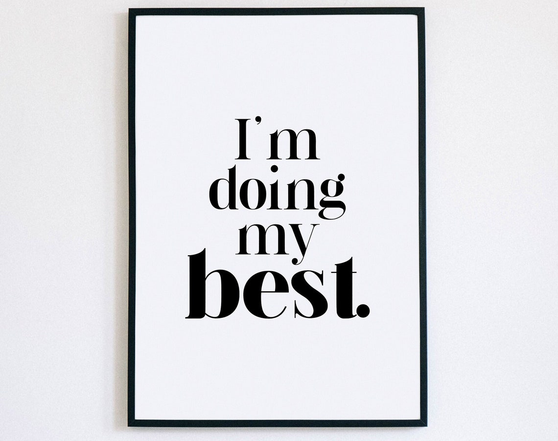 I'm Doing My Best Serif Affirmation Minimalist Encouragement Poster