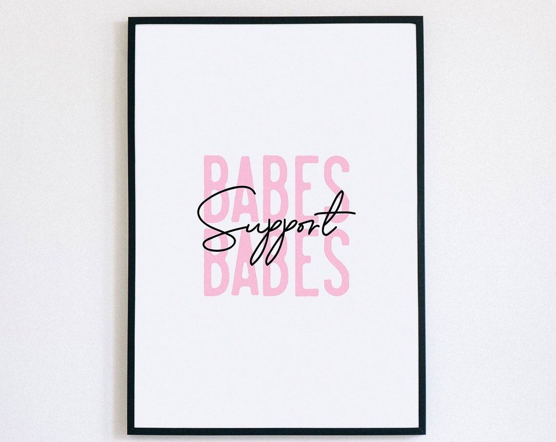 Babes Support Babes Quote Poster Pink Feminist Wall Decor Gift