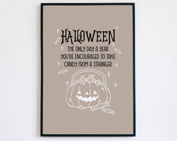 Funny Halloween Quote Candy From Stranger Pumpkin Decor Poster