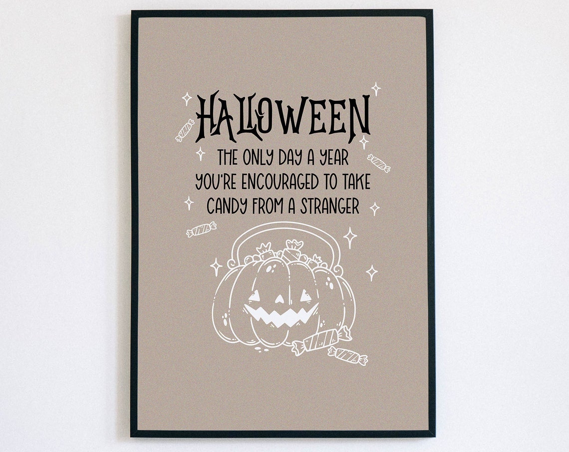 Funny Halloween Quote Candy From Stranger Pumpkin Decor Poster