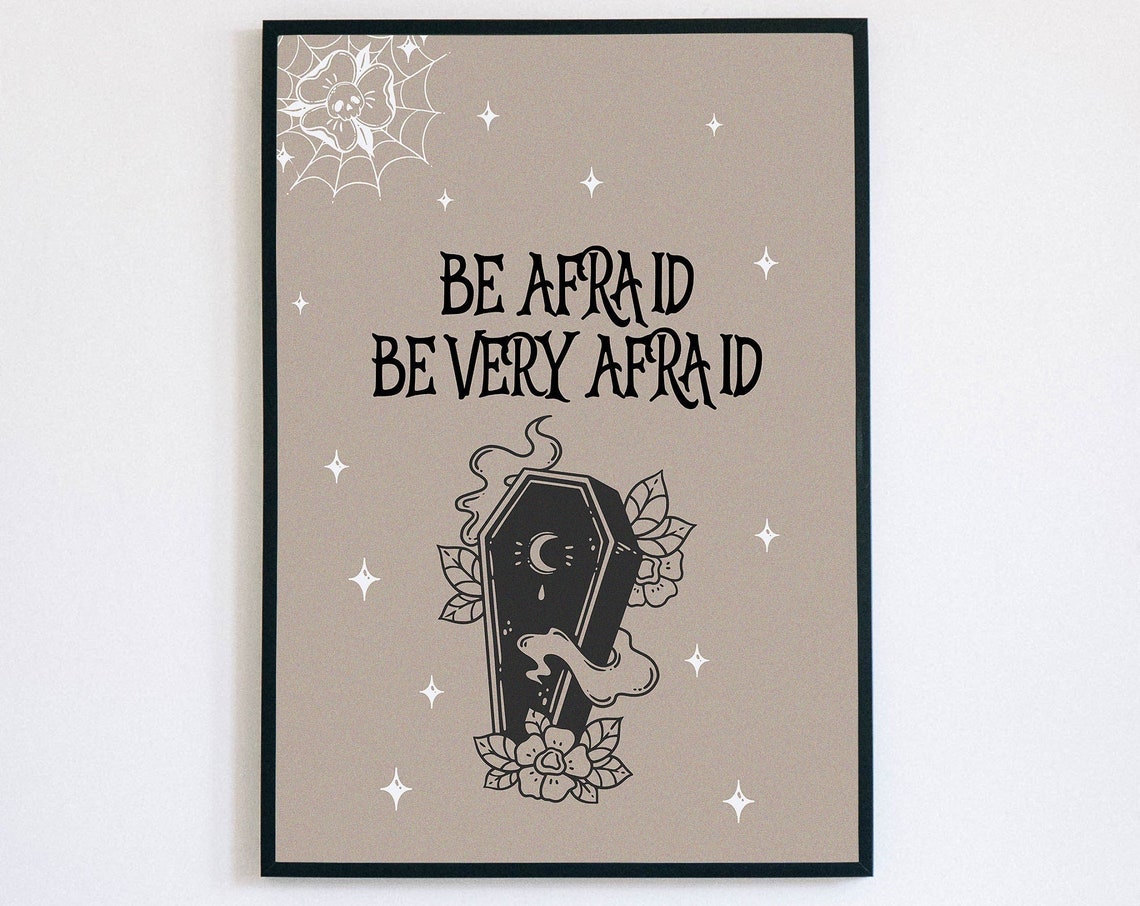 Be Afraid Be Very Afraid Coffin Horror Movie Quote Halloween Poster