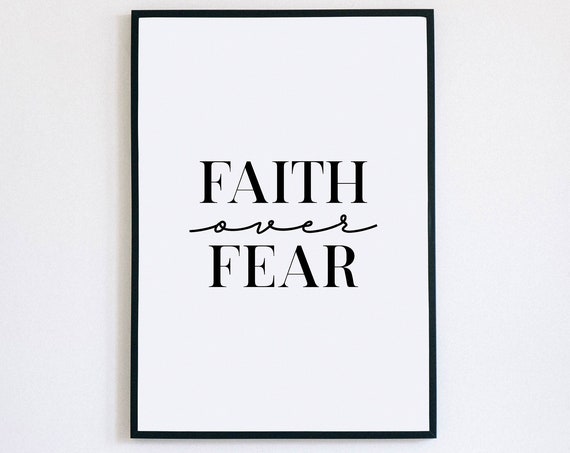 Inspirational Positive Motivational Prints Faith Over Fear Religious Print Bible Verse Print Women Empowerment Quotes Motivational Art