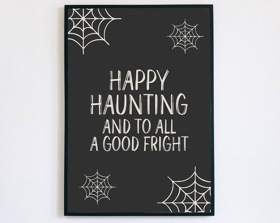 Happy Haunting and to All a Good Fright Halloween Party Poster