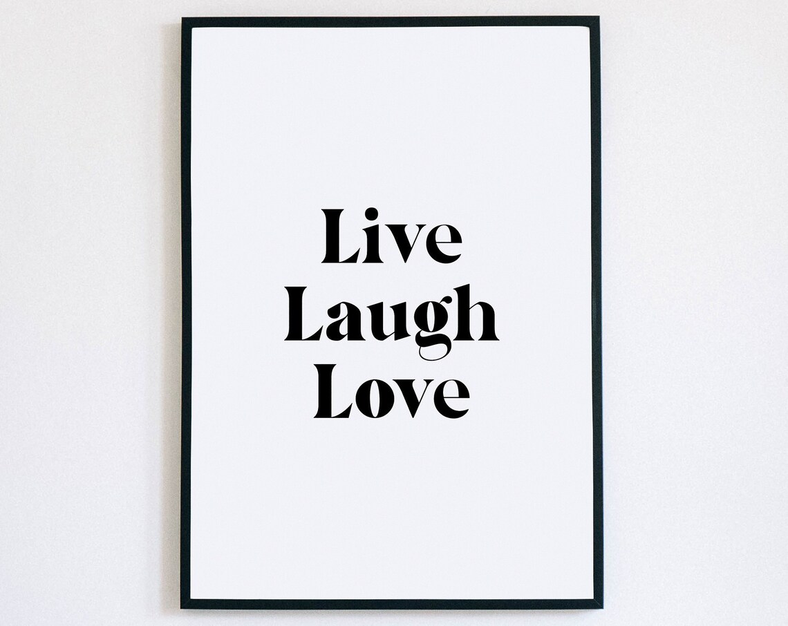 Live Laugh Love Quote Print Bold Serif Minimalist Family Wall Decor