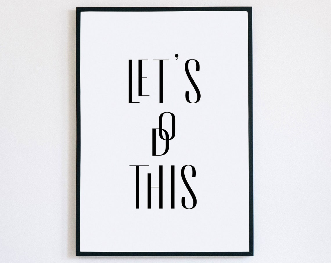Lets Do This Minimalist Black Serif Typography Motivation Poster