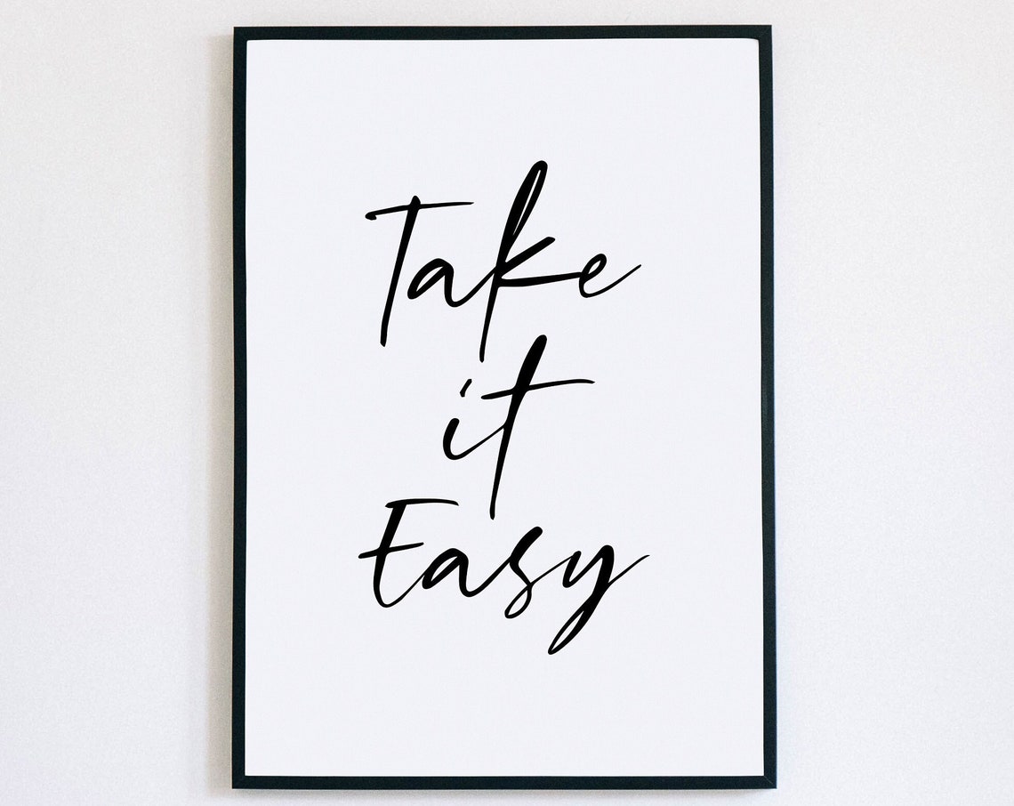 Take It Easy Elegant Script Calming Minimalist Quote Wall Art