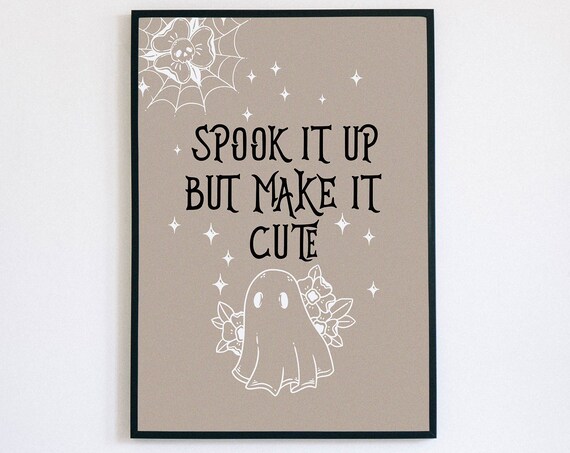 Spook It Up But Make It Cute Ghost Flowers Neutral Art Poster