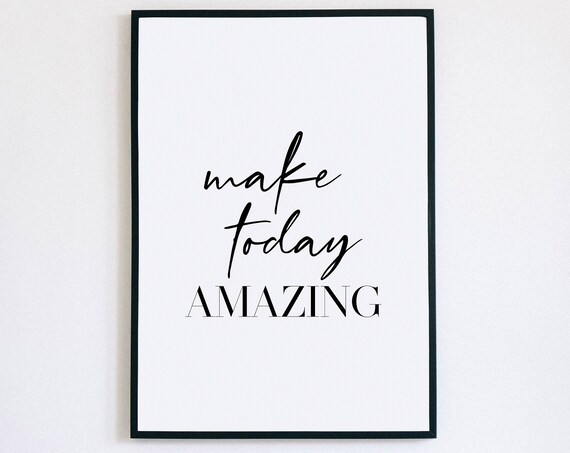 Make Today Amazing Elegant Script Positive Motivational Poster