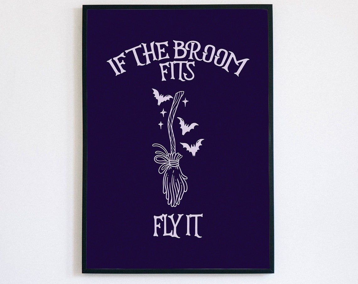 If The Broom Fits Fly It Halloween Print Witchy Broom Bats Wall Decor