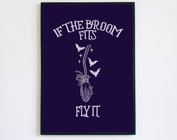 If The Broom Fits Fly It Halloween Print Witchy Broom Bats Wall Decor