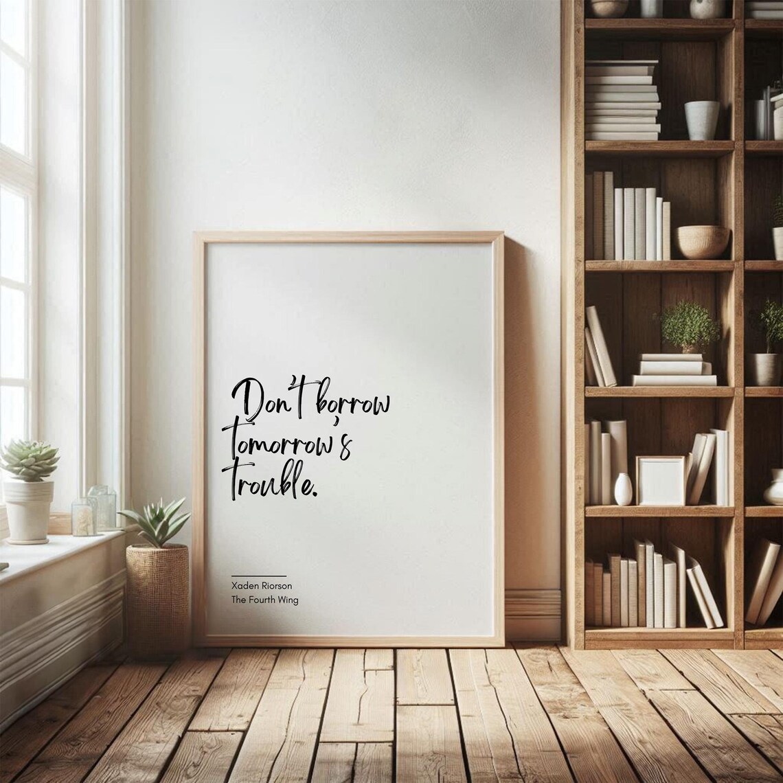 Don't Borrow Tomorrow's Trouble, Rebecca Yarros Art Print