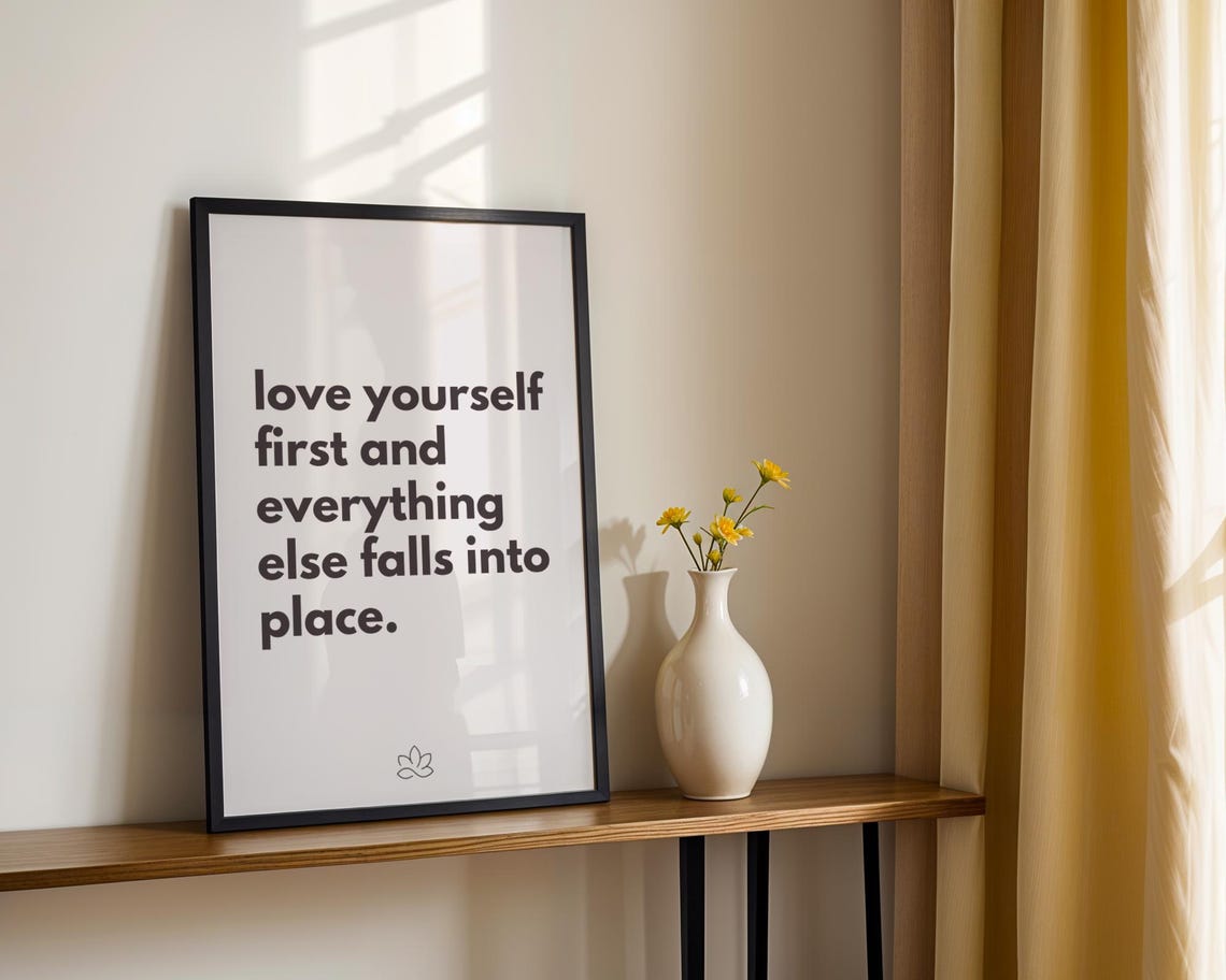 Love Yourself First And Everything Else Falls Into Place Quote Poster - Image 2