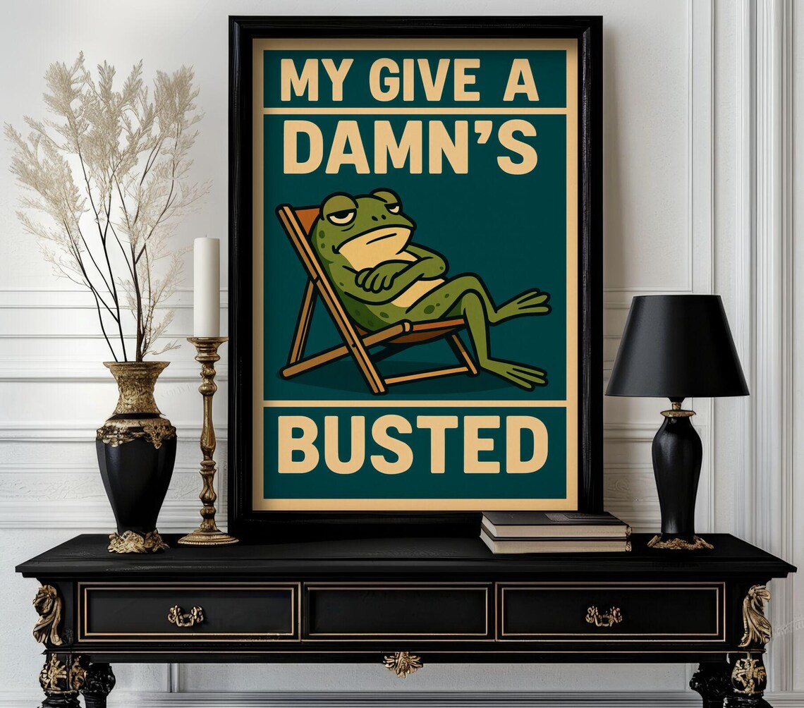 Funny Frog Lounging in a Deck Chair My Give a Damn's Busted Poster