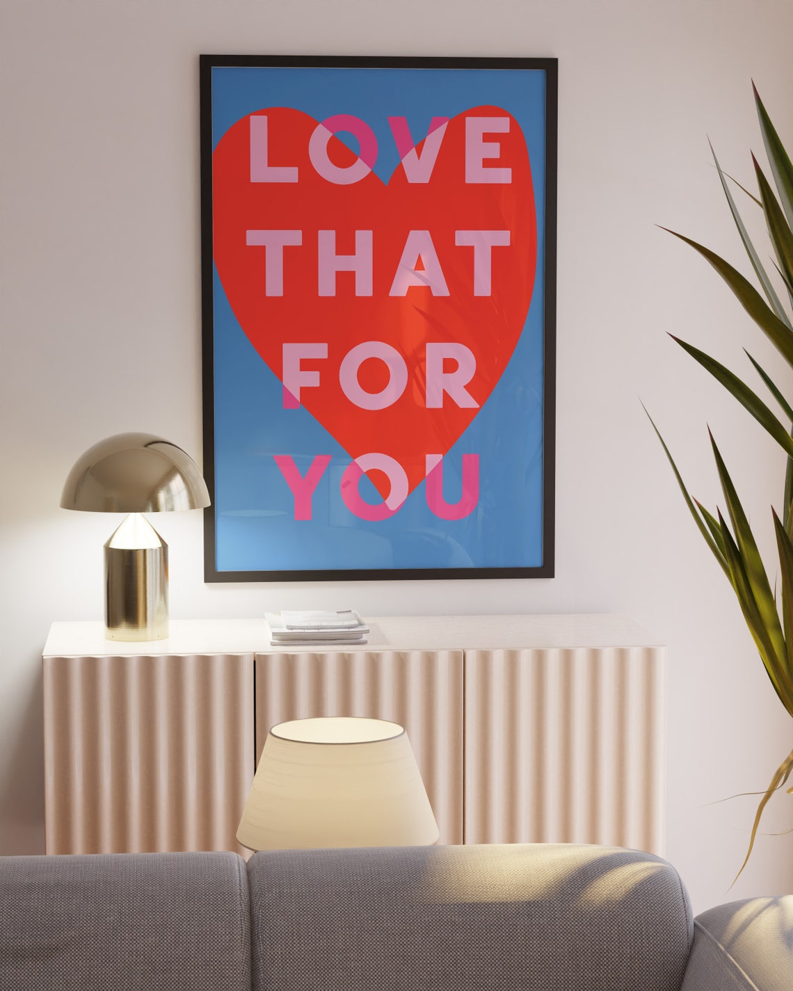 Love That for You Bold Red Heart Blue Funny Quote Style Poster
