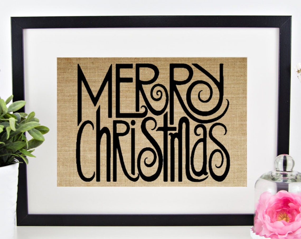 Merry Christmas Rustic Hand Lettered Holiday Season Burlap Print