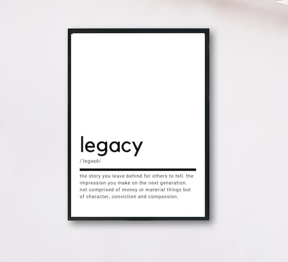 Legacy Definition Minimalist Black White Family Meaning Quote Poster