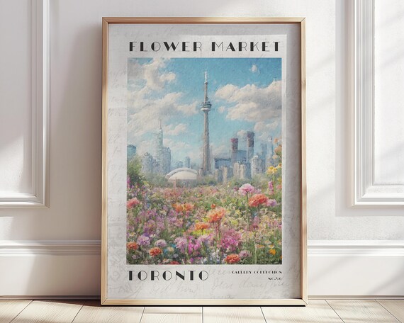 Toronto Flower Market Poster Canada Toronto Travel Print Modern Retro City Poster Monet Floral Landscape Wall Art Colorful Wall Decor