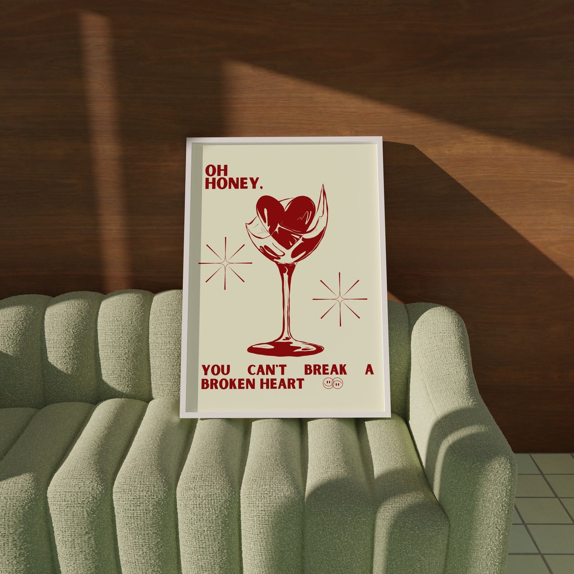 Oh Honey You Cant Break A Broken Heart Red Wine Glass Quote Poster - Image 2