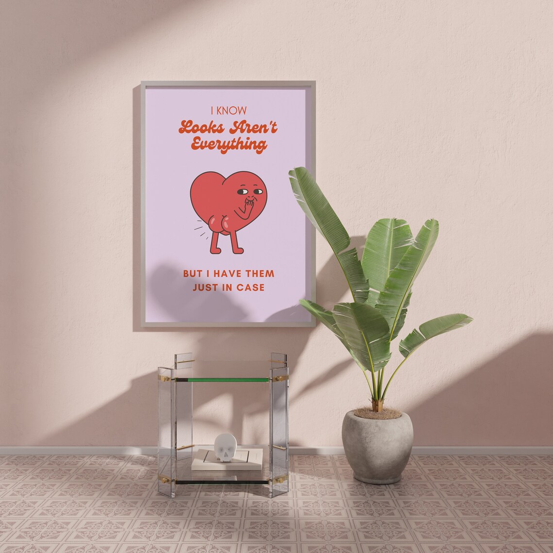 Looks Are Not Everything Funny Cartoon Heart Sassy Quote Art Poster - Image 2
