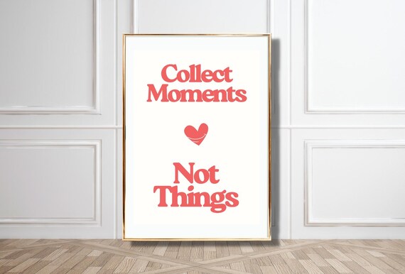 Retro Poster Collect Moments Not Things Coral Typography On Cream White Minimalist Wall Art For Home Office