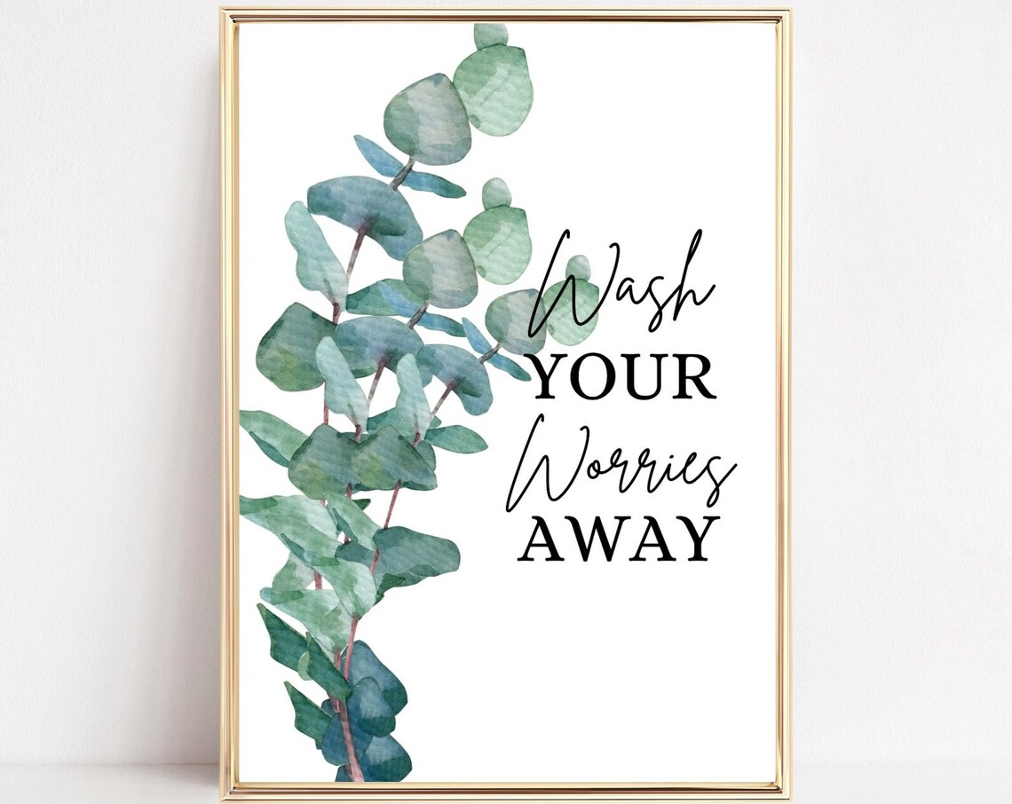 Wash Your Worries Away Botanical Eucalyptus Green Bath Wall Poster