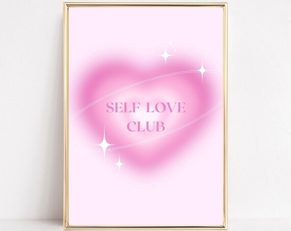 Self Love Club Pink Heart Sparkle Y2K Affirmation Quote Art Poster