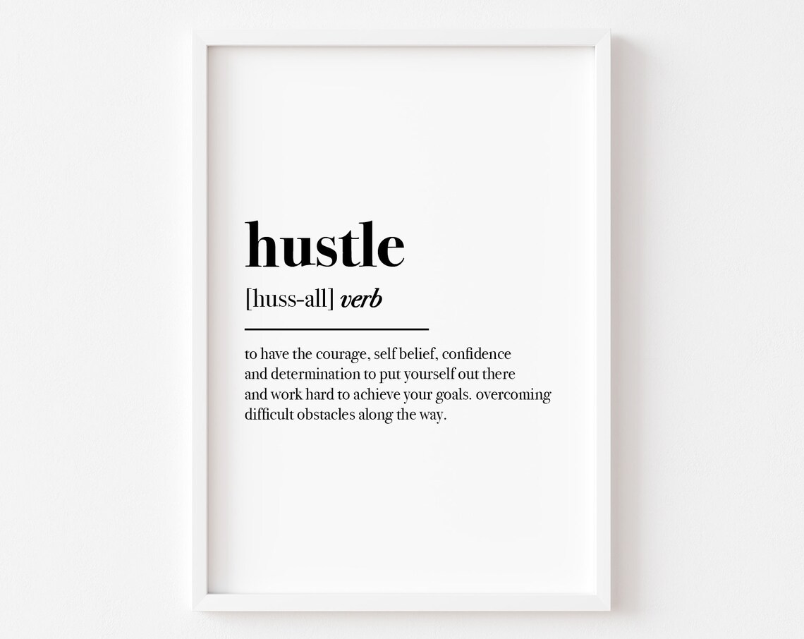 Hustle Definition Motivational Quote Poster Print