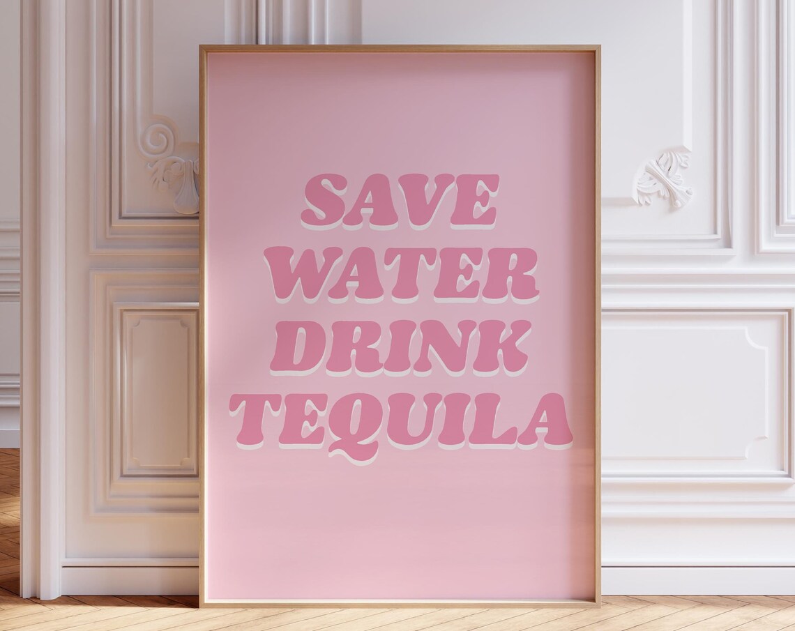 Save Water Drink Tequila Chunky Bubbly Pink Groovy Lettering Quote Art Poster