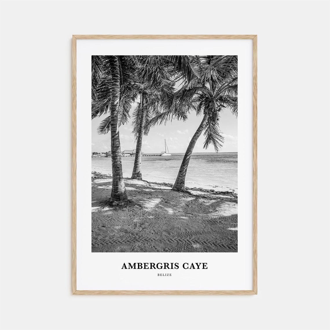Ambergris Caye Belize Palm Beach Black and White Travel Poster