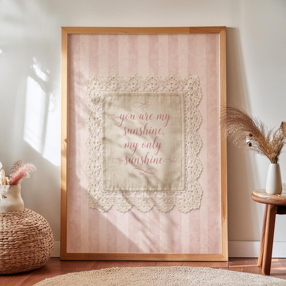 You Are My Sunshine My Only Sunshine Pink Shabby Chic Nursery Script Poster