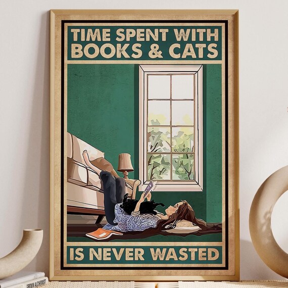 Time Spent With Books And Cats Is Never Wasted Cozy Vintage Reader Poster