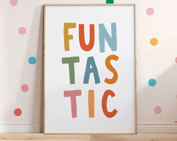 Funtastic Colorful Bold Letter Cheerful Kids Playroom Quote Poster