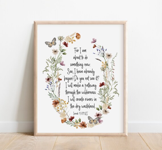 Isaiah 4319 For I Am About To Do Something New Bible Verse Wall Art Scripture Print Watercolor Wildflowers Christian Gift Women