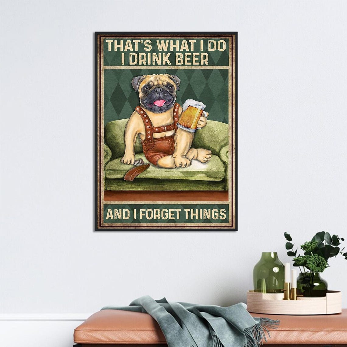 Funny Pug Beer Lover That Is What I Do I Drink Beer Vintage Poster - Image 2