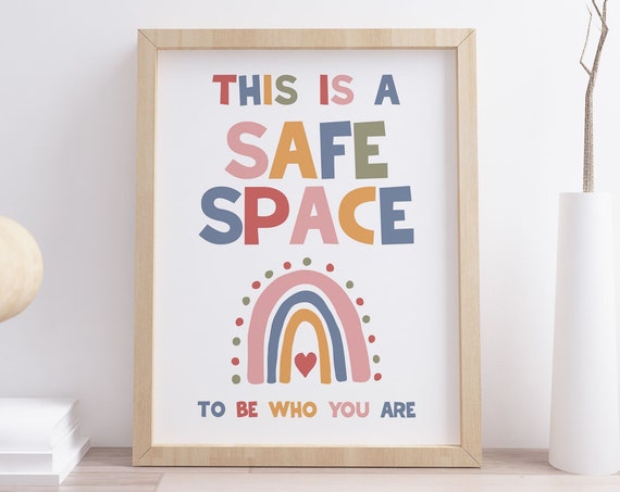 This Is A Safe Space To Be Who You Are Print Classroom Poster Kids Room Sign Rainbow Playroom Decor Therapist Office Instant