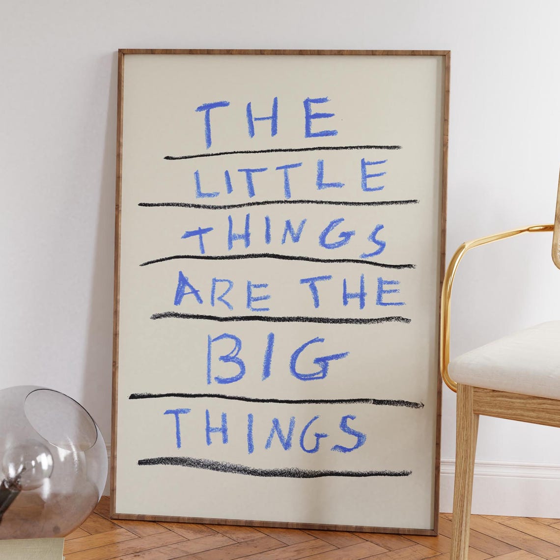 The Little Things Are the Big Things Blue Handlettered Quote Poster