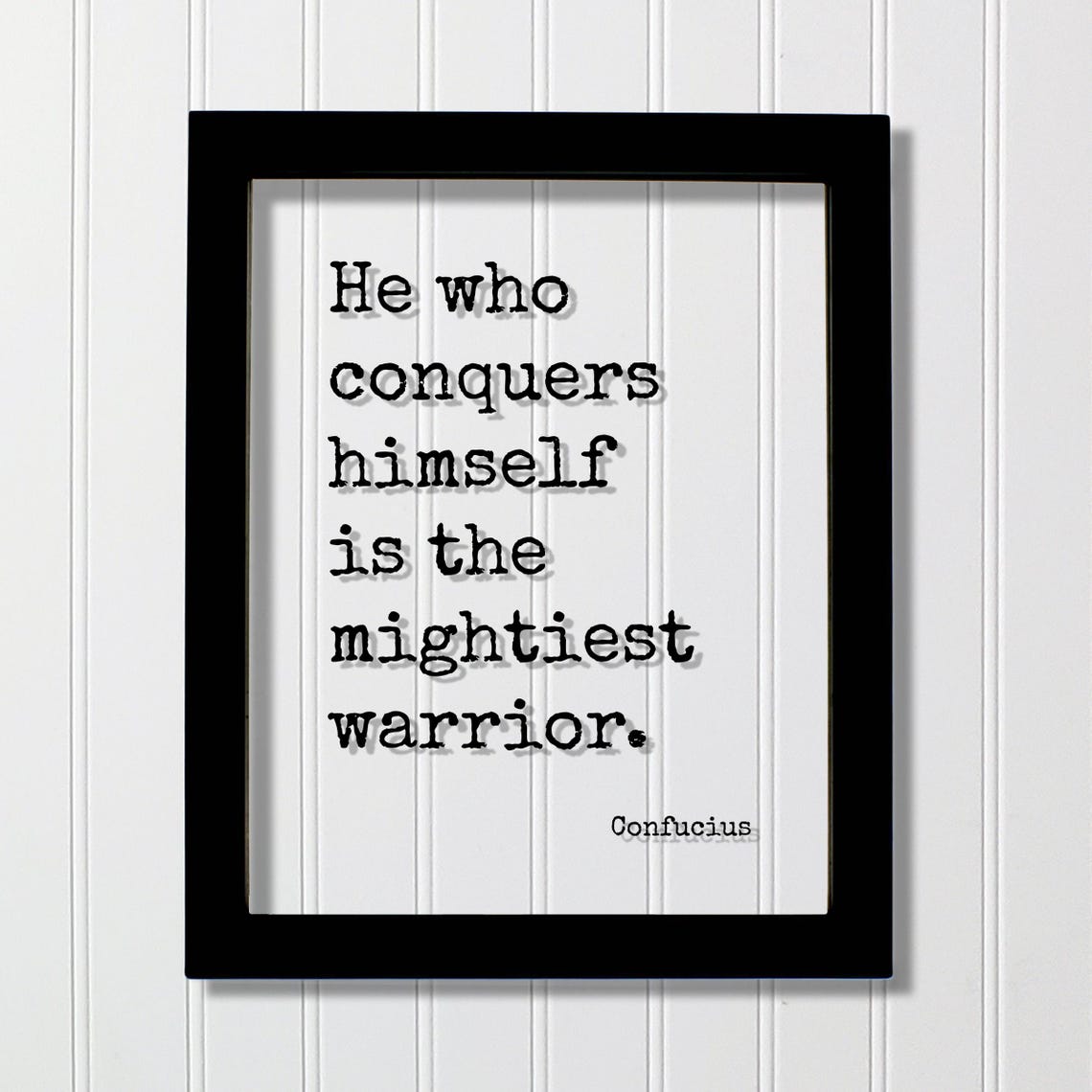 Confucius Mightiest Warrior Conquers Himself Typewriter Quote Poster