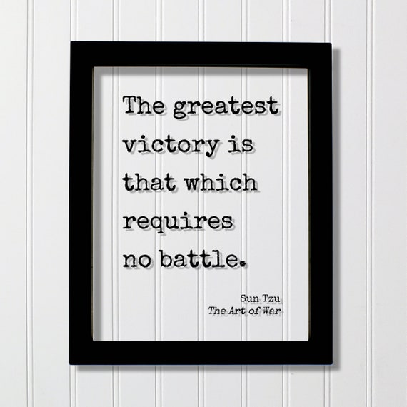 Sun Tzu The Art Of War Floating Quote Greatest Victory Is That Which Requires No Battle Fighter Fighting Mind Mindset Win Success