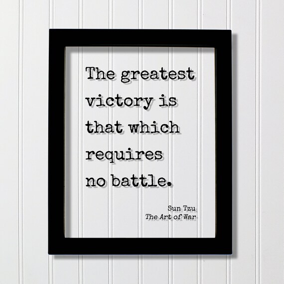 Sun Tzu The Greatest Victory Requires No Battle Art Of War Poster