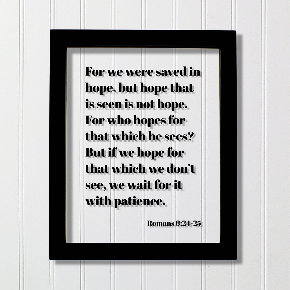 Romans 8:24-25 For We Were Saved In Hope Scripture Art Poster