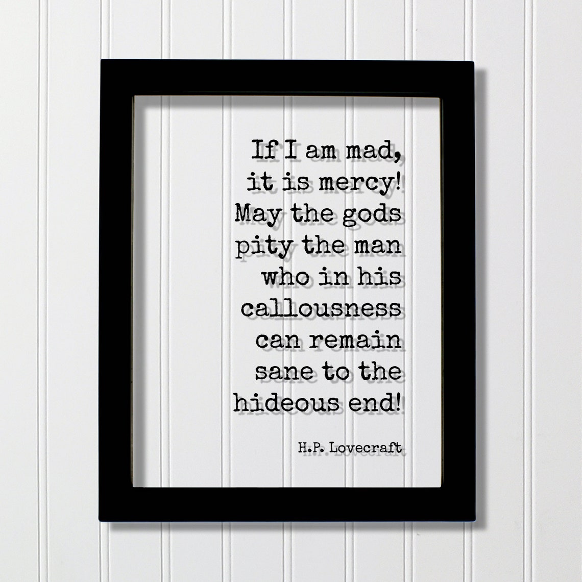HP Lovecraft If I Am Mad It Is Mercy Dark Gothic Horror Quote Poster