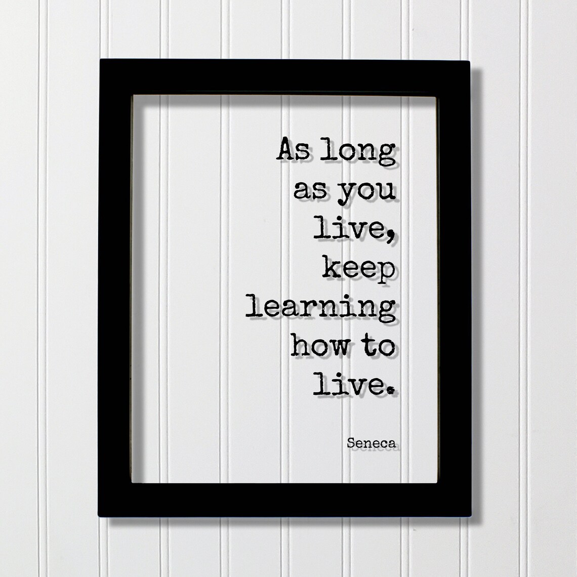 Seneca As Long As You Live Quote Floating Philosophy Gift For Thinkers Art Poster