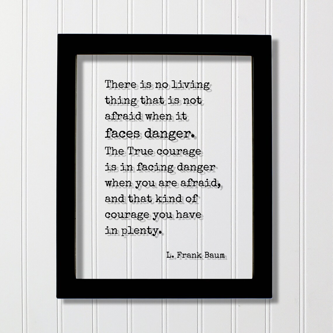 L. Frank Baum True Courage Quote Art Print