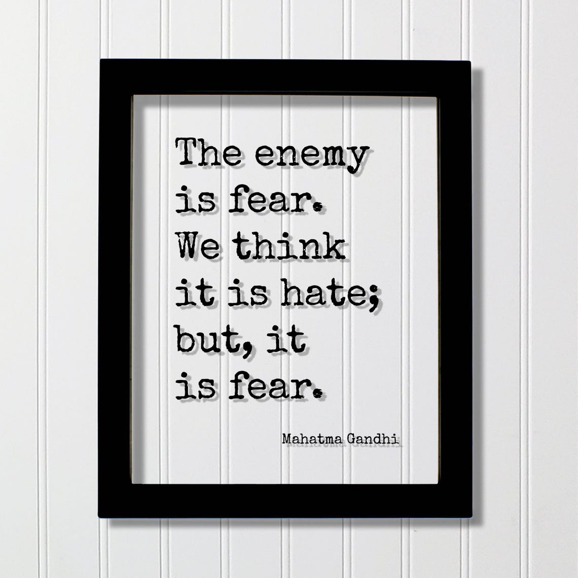 Mahatma Gandhi The Enemy Is Fear We Think It Hate But Floating Quote Courage Fearless Boldness Mind Mindset Happy Joy