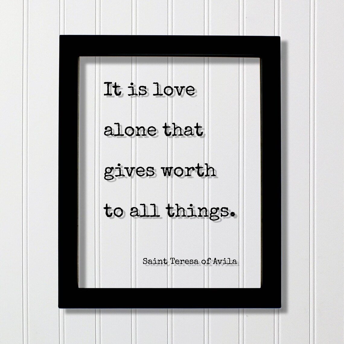 Saint Teresa of Avila Love Gives Worth Quote Typography Poster
