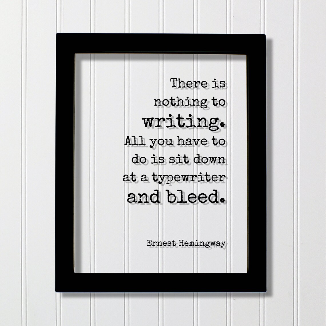 Ernest Hemingway Writing Quote Art Print