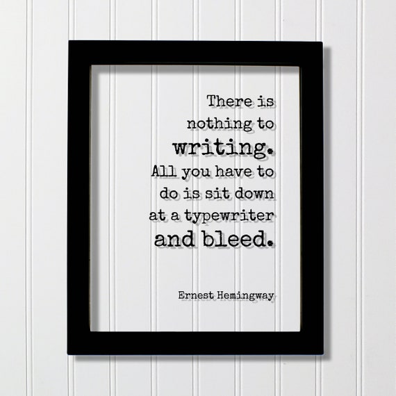 Ernest Hemingway Writing Quote Art Print