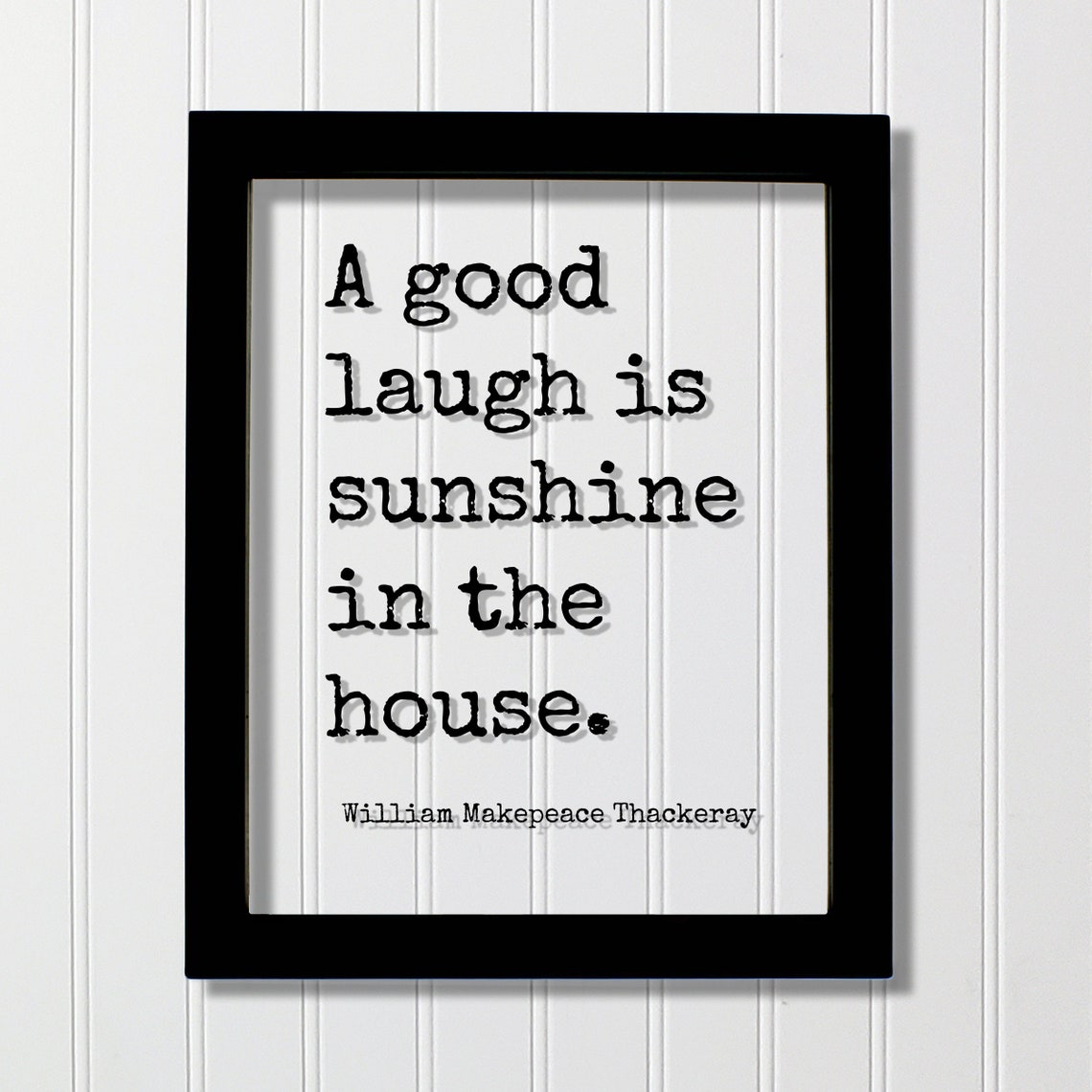 A Good Laugh Is Sunshine Thackeray Quote Minimalist Wall Poster
