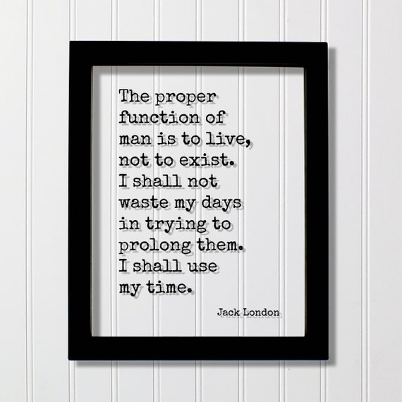Jack London Quote Art Print, Use Time Message